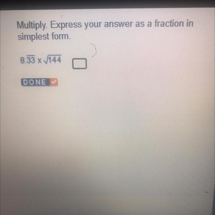 Multiply. express your answer in simplest form.